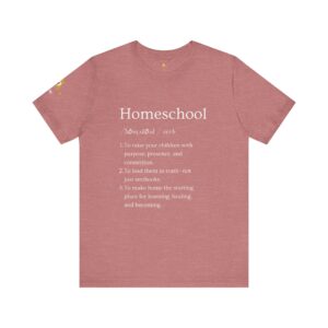 Homeschool (verb) Definition Tee | Redefined Series™