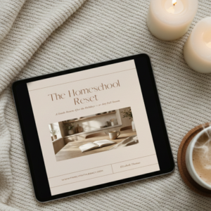 The Homeschool Reset: A Gentle Reset for Homeschool Moms Who Feel Overwhelmed